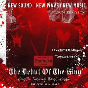 The Debute Of The King (Explicit)