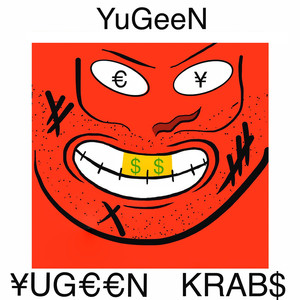 ¥Ug€€n Krab$ (Explicit)