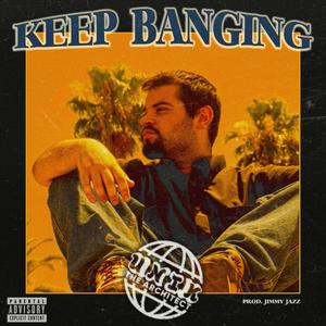 Keep Banging (Explicit)