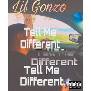 Tell Me Different (Explicit)