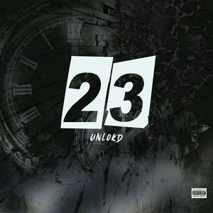23 unlokd (Explicit)