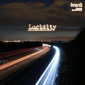 Lucidity (feat. Zane Massey)