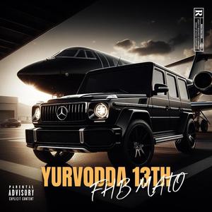 Yurvodda 13th (Explicit)