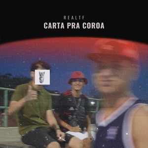 Carta Pra Coroa (Explicit)