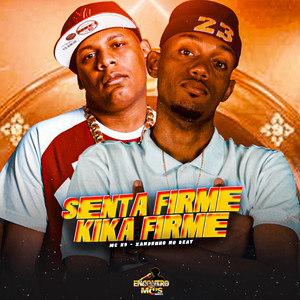 SENTA FIRME KIKA FIRME (Explicit)