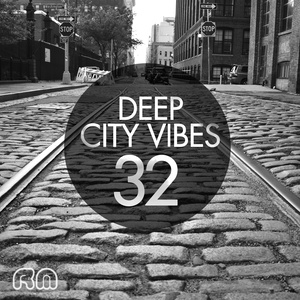 Deep City Vibes, Vol. 32