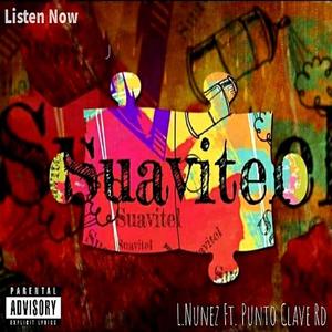 Suavitel (feat. Punto Clave Rd.) [Explicit]