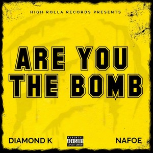 Are You the Bomb (Original Dirty) [feat. Nafoe]