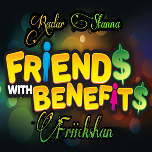 Friend$ With Benefit$ (Explicit)