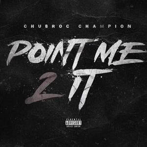 Point me 2 it (Explicit)