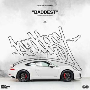 BADDEST (Explicit)