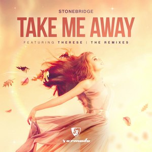 Take Me Away (The Remixes)