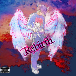 Rebirth (Explicit)