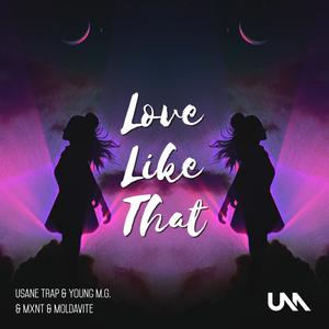 Love Like That (Produced By MXNT x Moldavite)