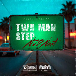 Two Man Step (feat. Mjb3pf) (Explicit)