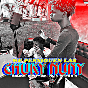 CHUKY NUNY (Explicit)