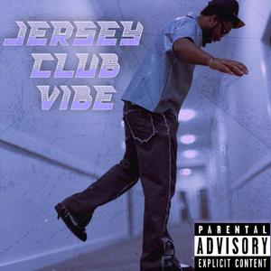 Jersey Club V!BE (Explicit)