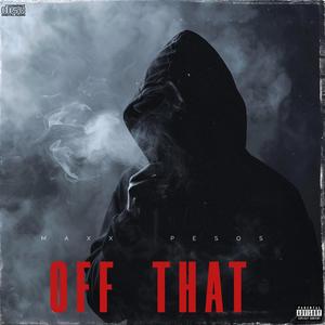 OFF THAT (Explicit)