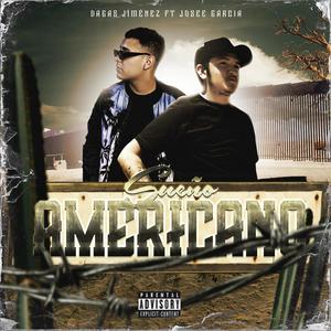 Sueño americano (feat. Josee Garcia) [Explicit]