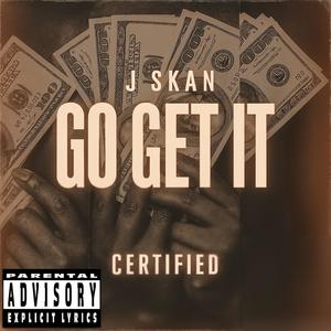 Go Get It (Explicit)