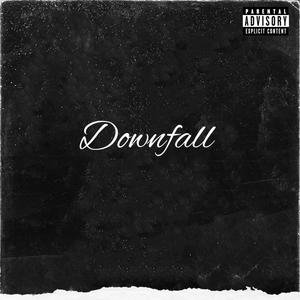 Downfall (Explicit)