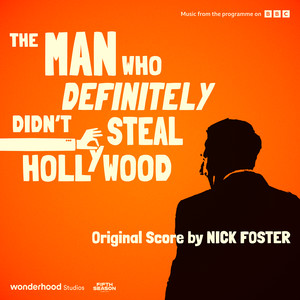 The Man Who Definitely Didn't Steal Hollywood (Original Motion Picture Soundtrack)