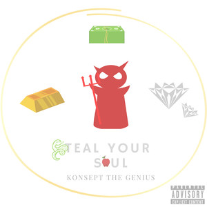 Steal Your Soul (Explicit)