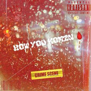 How You Komin (Explicit)