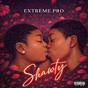 SHAWTY (Explicit)