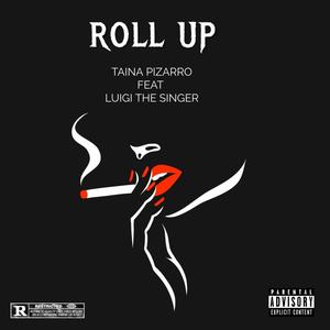 ROLL UP (feat. Luigi The Singer)