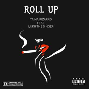 ROLL UP (feat. Luigi The Singer)