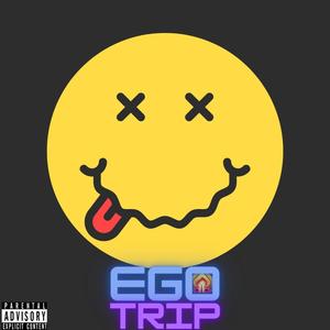 Ego Trip (Explicit)