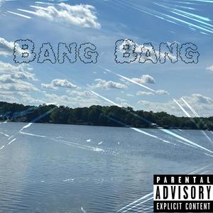 Bang Bang (Explicit)