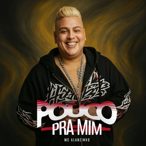 POUCO PRA MIM