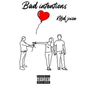 Bad Intentions (Explicit)