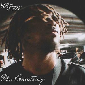 Mr. Consistency (Explicit)