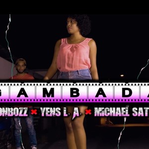 Gambada (feat. Michael Satil & Yens L.A.) (Explicit)