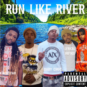 Run like river (Explicit)