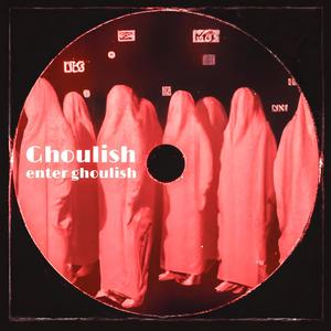 enter ghoulish (edit)