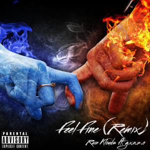 Feel Fine (Remix|Explicit)