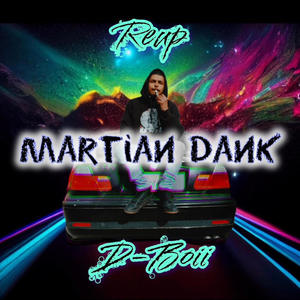 Martian Dank (Explicit)