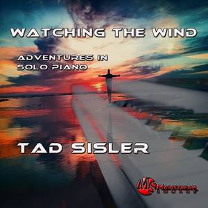 Watching the Wind: Adventures in Solo Piano