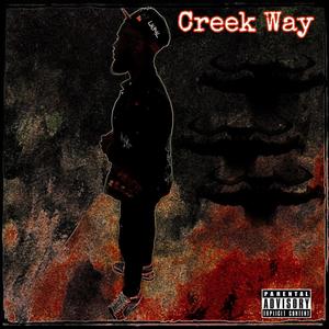 Creek Way (Explicit)