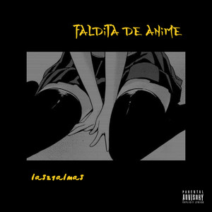 Faldita De Anime (Explicit)