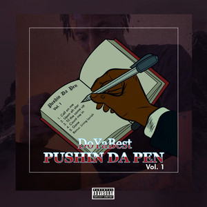 Pushin Da Pen Vol.1