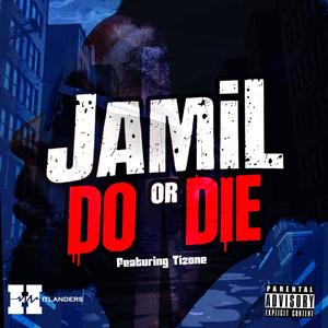 Do or Die (feat. Tizone) [Explicit]