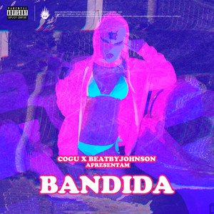 Bandida (Explicit)