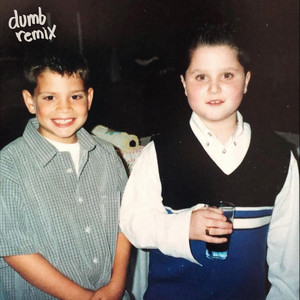 dumb (remix|Explicit)