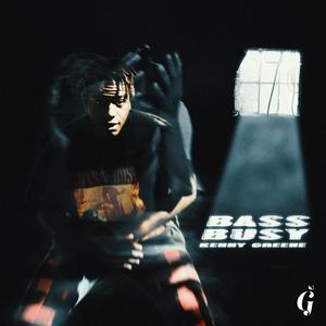 BASS BUSY (Explicit)