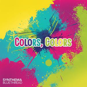 Colors, colors